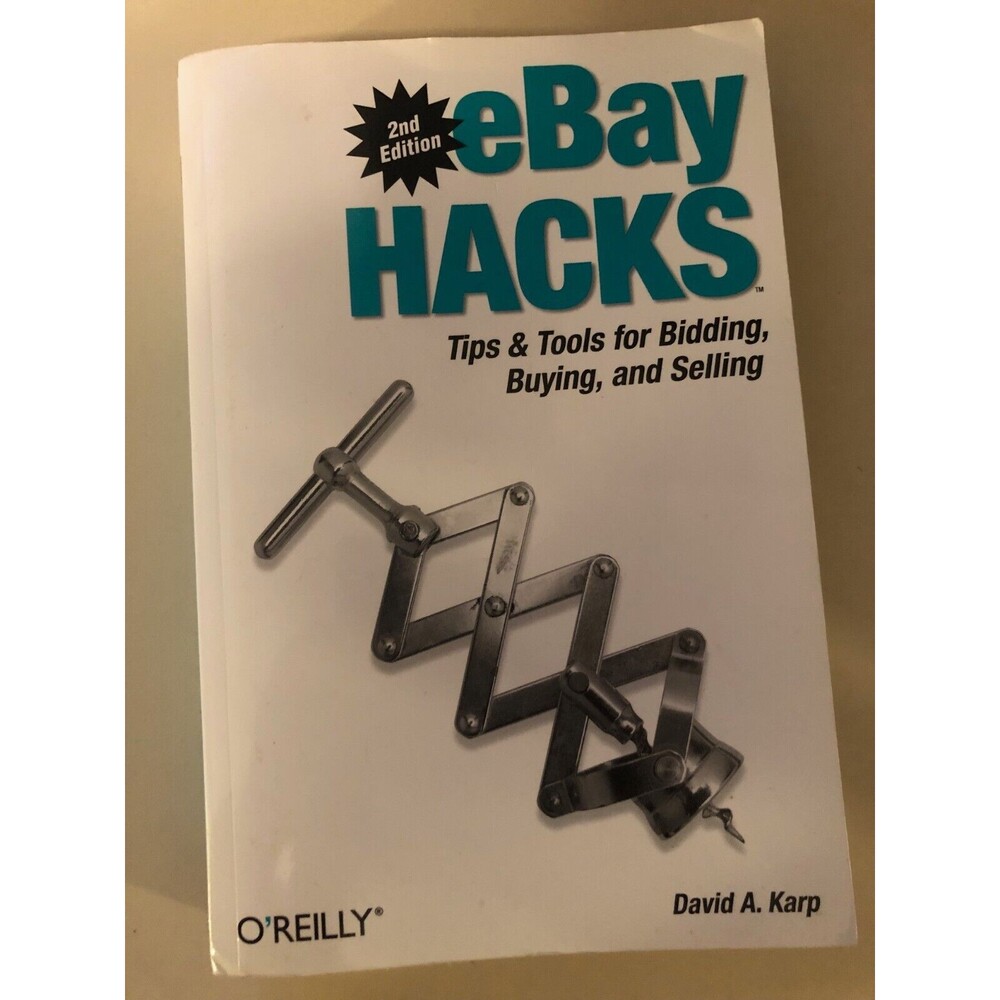 eBay Hack 2nd Edition Paperback Tips & Tools for Bidding, Buying and Selling